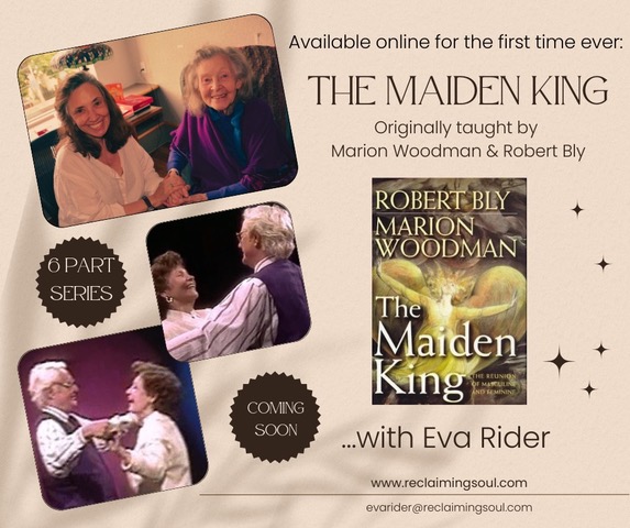 Marion Woodman Robert Bly Maiden King course